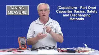 Understanding and Measuring Capacitors (Part One)