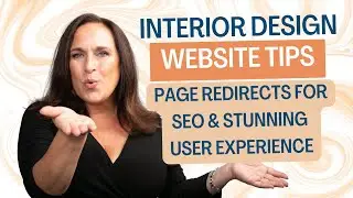 Interior Design Website Tips: Page Redirects for SEO & Stunning User Experience! | Nancy Ganzekaufer