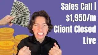 SMMA Sales Call $1,950/month client (CLOSED LIVE)