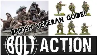 Bolt Action Tactics - British Veteran Infantry Unit Overview