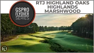 GSPro Course Flyover - RTJ Highland Oaks - Highland/Marshwood - Designed by Thegolfboy