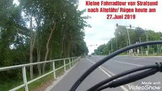 Kleine Fahrradtour von Stralsund nach Altefähr / Rügen mit kurzen Aufenthalt und zurück 27.6.19