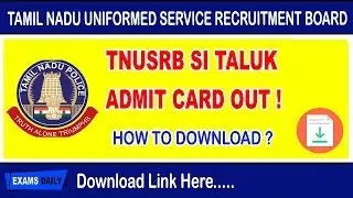 TN SI Hall Ticket 2019 Download || TNUSRB SI Taluk Admit Card 2019 Out || How to Download