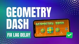 How To Fix Lag In Geometry Dash Mobile 2.2 | Fix Delay In Geometry Dash (2025 UPDATED)