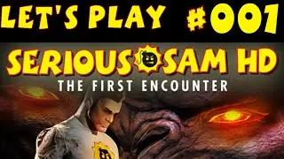 Let's Play Serious Sam TFE HD Part #001 Laid Back