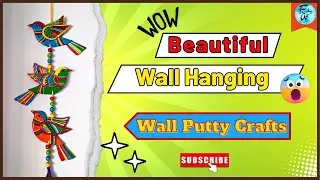 Beautiful Wall Hanging | Bird Wall Hanging | Wall Putty Craft Ideas | Home Decor