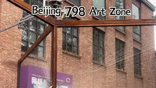 Explore 798 Art Zone in Beijing