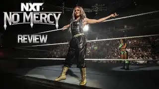 NXT No Mercy 2024 Review ( Welcome to NXT Giulia )