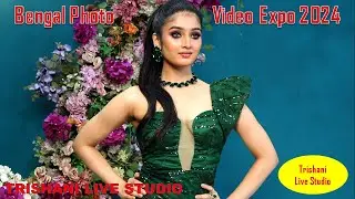Bengal Photo Video Expo 2024 | বেঙ্গল ফটো ভিডিও এক্সপো ২০২৪ | Fashion Show | Trishani Live Studio |