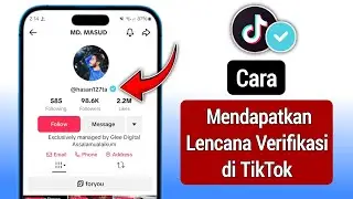 Cara Mendapatkan Verifikasi di TikTok (2025) | Mendapatkan LENCANA BIRU di TikTok (100% Berfungsi)