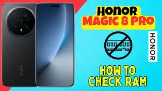 Как проверить оперативную память на Honor Magic 8 Pro | Легкий просмотр сведений о памяти