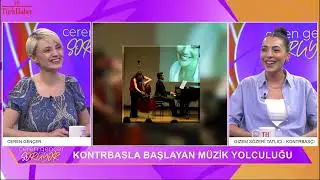 CEREN GEN&Ccedil;ER SORUYOR 81. B&Ouml;L&Uuml;M - KONTRABAS&Ccedil;I GİZEM S&Ouml;ZERİ TATLICI