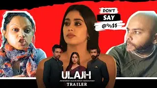 Ulajh | Trailer Teaser Reaction | Janhvi K, Gulshan D & Roshan M | Sudhanshu Saria