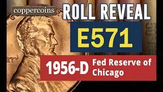 Coin Roll Hunt Reveal #E571 : 1956-D Fed Reserve of Chicago