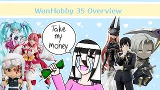 Happy Belated WonHobby 35! - What Figures Am I Looking Forward To - Part 1