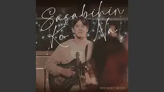 Sasabihin Ko Na