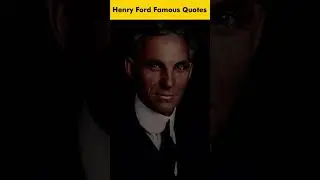 Henry Ford Quotes That Help You To Achieve Anything in Your Life #shorts #youtubeshorts