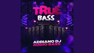 True Bass