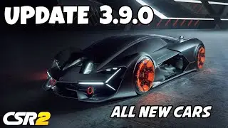 CSR2 | Update 3.9.0: All Confirmed Cars & Maxed times info | Big Update | Terzo Millennio is Here!