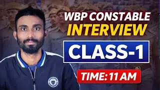 #POLICE WBP CONSTABLE INTERVIEW CLASS - 1 ll By Bapi Sir