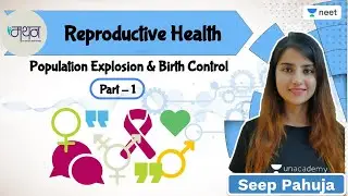 Reproductive Health | Birth Control | L1 | | NEET 2022/23 | Seep Pahuja