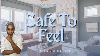 Music for Reassurance & Emotional Support | Inner Chamber Radio