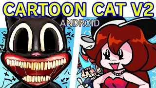 FNF VS CARTOON CAT V2 @Marcelo [ ANDROID ZIP OTIMIZADO ]