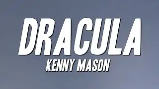 Kenny Mason - DRACULA (Lyrics)