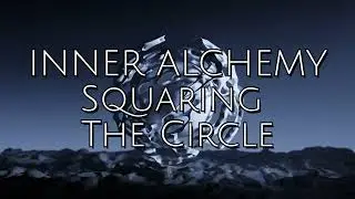 Inner Alchemy Squaring The Circle | By Edgar C Reed