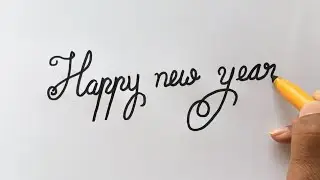 How to Write in Cursive Fancy &ldquo;Happy New Year&rdquo; in Easy way