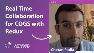 Real Time Collaboration for COGS with Redux | Async