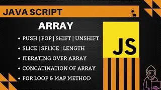 Array in JavaScript || Methods of Array || Iterating Array in JavaScript