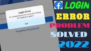 Facebook an unexpected error occurred | fb login error problem | please try logging in again 2022#fb