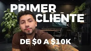 Primer cliente como agencia de marketing (Camino de $0 a 10k/mes)