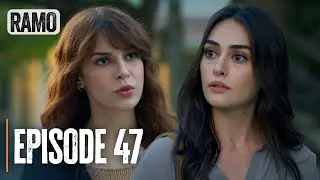 RAMO | Episode 47 | English Subtitles (Turkish Drama Series)