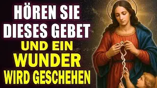 MARIA LÖST DEINEN KNOTEN 🌹 GEBET GEGEN EINSAMKEIT & FÜR DIE LIEBE 🙏