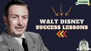 Walt Disney Success Lessons