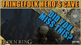 HIDDEN DUNGEON IN THE TUTORIAL - FRINGEFOLK HERO'S CAVE GUIDE | Elden Ring