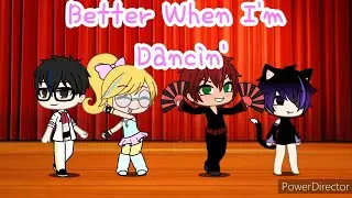 Better When I'm Dancin' | Sander Sides | GLMV | Gacha Life | Galaxy Verse