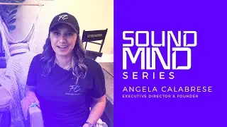Sound Mind Series - A mental health documentary ANGELA CALABRESE