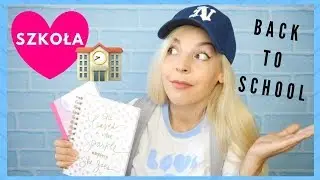 JAK SZYBKO POLUBIĆ SZKOŁĘ?  BACK TO SCHOOL