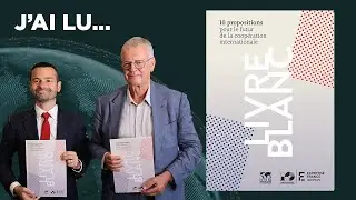 J'ai lu... 10 propositions pour le futur de la coop&eacute;ration internationale