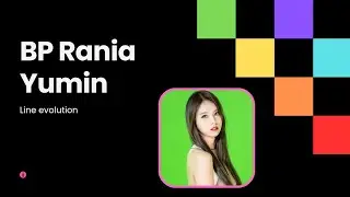 BP Rania &bull; Yumin line evolution (Start a fire/ Breathe heavy)