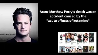 Actor Matthew Perry's death was an accident caused by the 