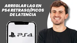 C&oacute;mo Arreglar Lag en PS4 (F&aacute;cil)