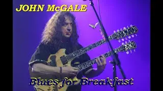 JOHN McGALE * BLUES FOR BREAKFAST