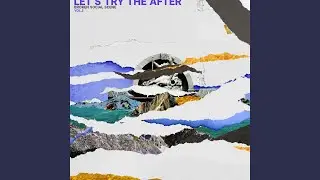 Let's Try The After