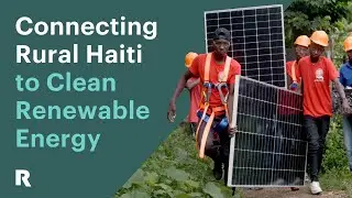 Connecting Rural Haiti to Clean Renewable Energy