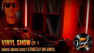 VINYL SHOW #1 | Classic House 90s-2000s Vinyl DJ Set ( Ep.1 )
