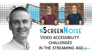nScreenNoise &ndash; Video accessibility challenges in the streaming age